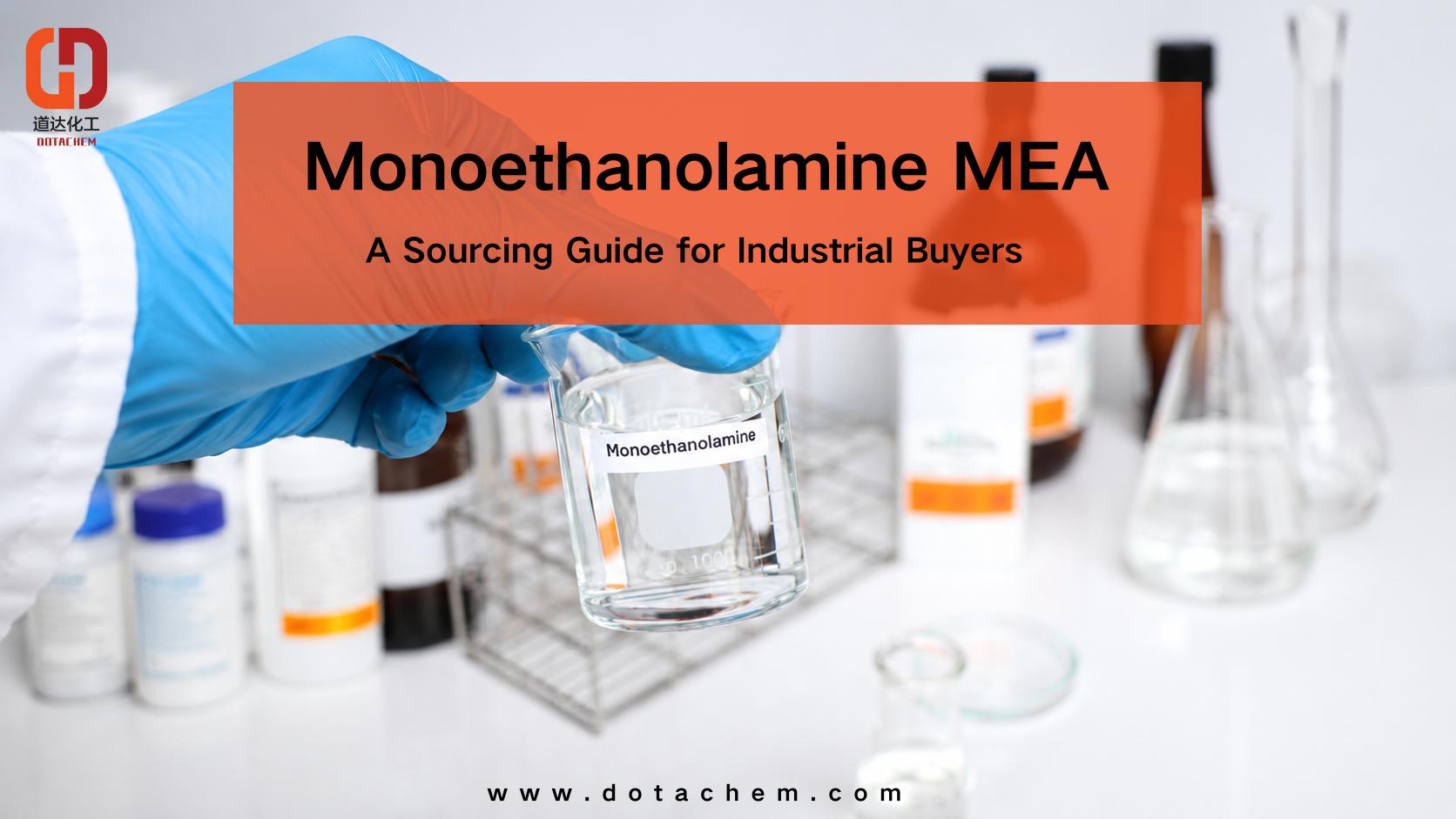 Monoetanolamin MEA Kullanımları ve Uygulamaları: Endüstriyel Alıcılar için Kaynak Bulma Kılavuzu